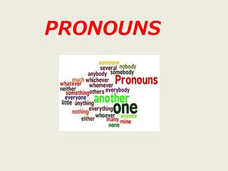 PRONOUNS.