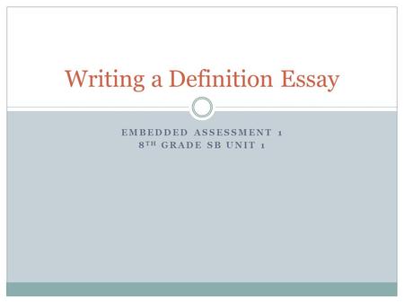 Writing a Definition Essay