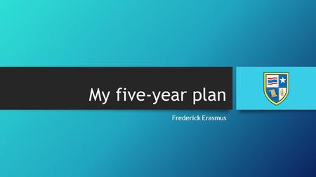 My five-year plan Frederick Erasmus. Content Main Project  Assignments  Credits  Other 