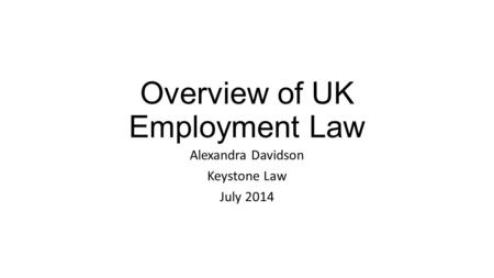 Overview of UK Employment Law