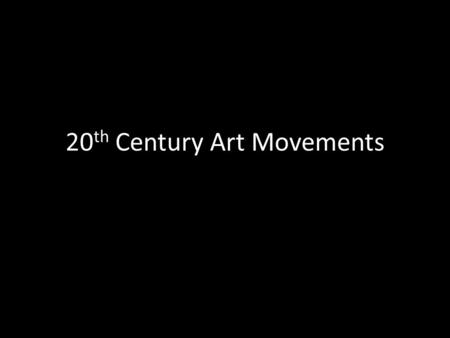 20 th Century Art Movements. FAUVISM Fauvism was a joyful style of painting that delighted in using bold colors. It was developed in France at the beginning.