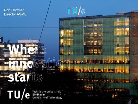 Rob Hartman Director ASML. PAGE 2 Education and research in engineering and sciences Architecture, Building and Planning Chemical Engineering & Chemistry.