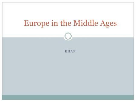 Europe in the Middle Ages