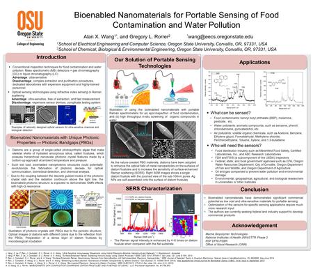 Bioenabled Nanomaterials for Portable Sensing of Food Contamination and Water Pollution Alan X. Wang 1*, and Gregory L. Rorrer 2 *