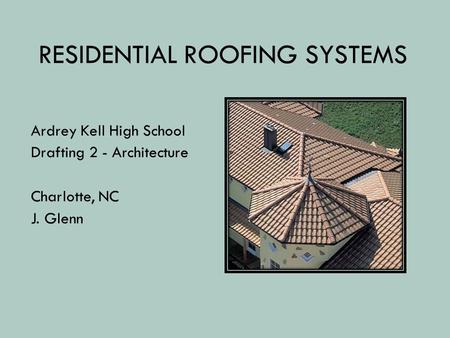 Residential Roofing Systems