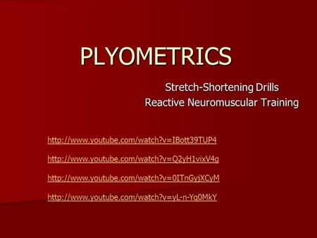 Stretch-Shortening Drills Reactive Neuromuscular Training