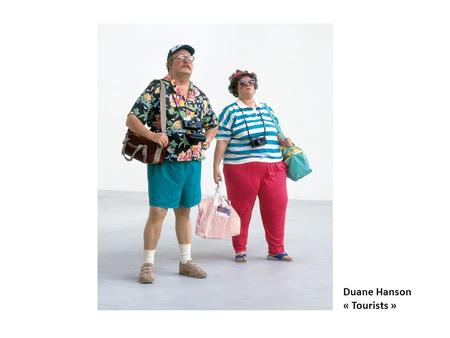 Duane Hanson « Tourists ». WHAT IS A GAP YEAR ? Definition A gap year is a year out, usually but not always, between secondary school and college.