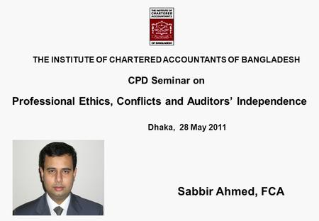 Professional Ethics, Conflicts and Auditors’ Independence