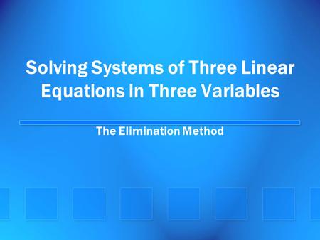 Solving Systems of Three Linear Equations in Three Variables