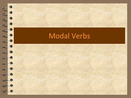 Modal Verbs.