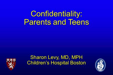 Sharon Levy, MD, MPH Children’s Hospital Boston