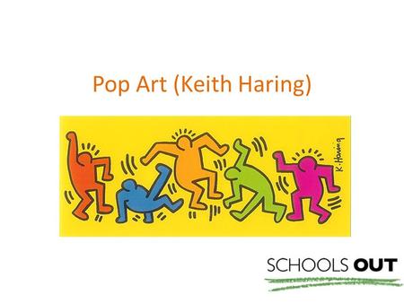 Pop Art (Keith Haring). Keith Haring Born: 1958 Pennsylvania, USA Loved to draw cartoons from an early age, especially Walt Disney and Dr. Seuss.