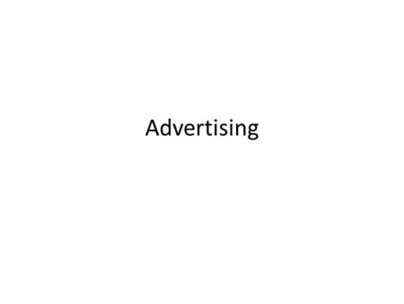 Advertising. Minute-for-minute the most expensive/ intensely produced televisual content A great deal of expertise goes into each step of production –