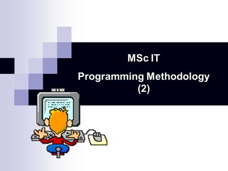 MSc IT Programming Methodology (2). Which printer [a] LPT1 or [b] LPT2?: How many copies do you wish to print?: [P]rint now or [C]ancel?: Print all pages.