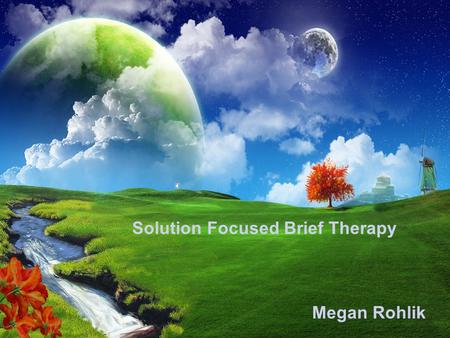 Solution Focused Brief Therapy