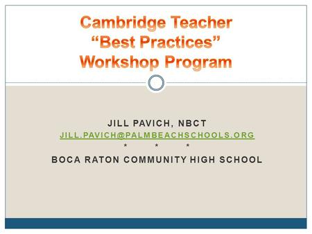 Cambridge Teacher “Best Practices” Workshop Program