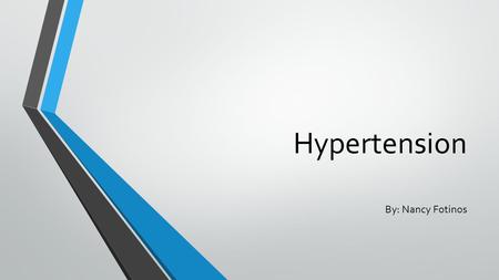 Hypertension By: Nancy Fotinos. What is hypertension? Hypertension is also known as high blood pressure. Normal levels for blood pressure is below 120/80.The.