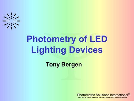 Photometry of LED Lighting Devices