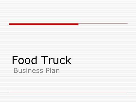 Food Truck Business Plan.