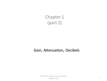 Gain, Attenuation, Decibels