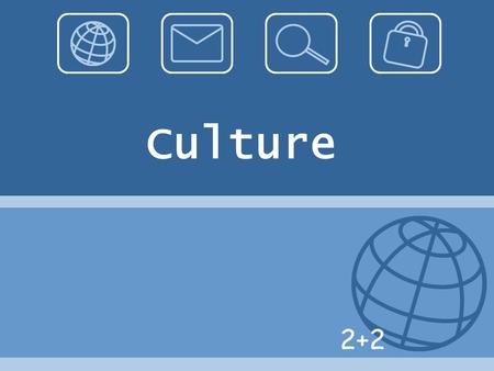 Culture 2+2. Reference The Chambers Dictionary Published in Great Britain Chambers Harrap Publishers Ltd First published as Chamber Twentieth Century.