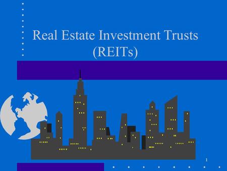 1 Real Estate Investment Trusts (REITs). 20:2 What is it? Securitized real estate investment Ownership form created by IRS code.