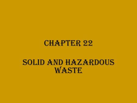 Solid and Hazardous Waste