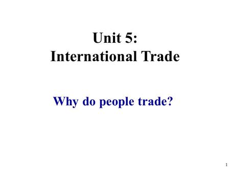 Unit 5: International Trade