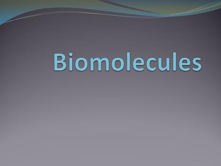 Biomolecules.