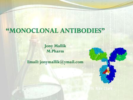 “MONOCLONAL ANTIBODIES” Jony Mallik M