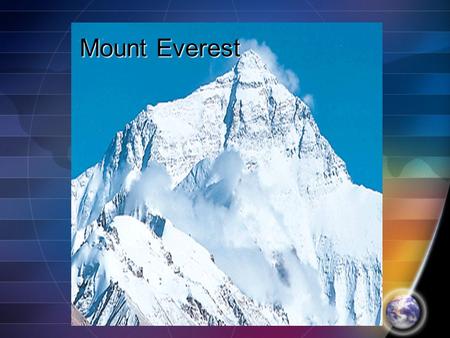 Mount Everest.