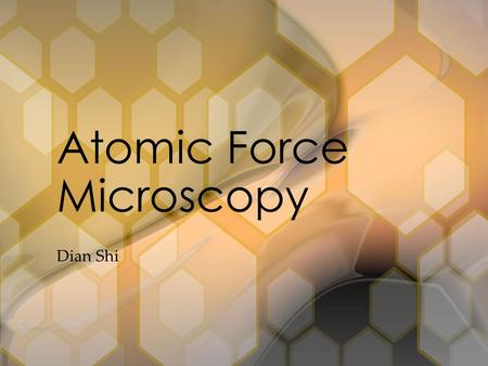 Atomic Force Microscopy