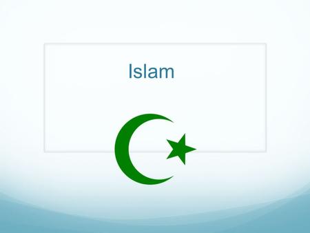 Islam. Understanding Islam Why should we study the religion of Islam? There are over 1 billion Muslims in the world.