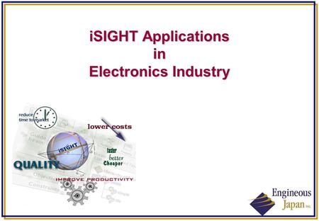 iSIGHT Applications in Electronics Industry