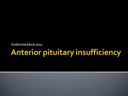 Anterior pituitary insufficiency