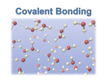 Covalent bonding results when electrons are shared between non-metal atoms to form a molecule.