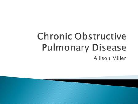 Chronic Obstructive Pulmonary Disease