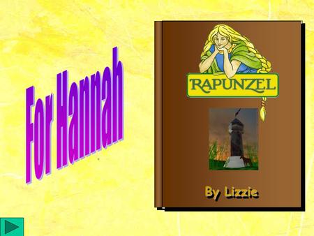 By Lizzie Once upon a time there lived a poor family. All they wanted was a child to call their own. 1 year later a new child was born. They named her.