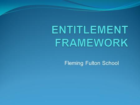 ENTITLEMENT FRAMEWORK