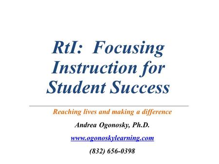 RtI: Focusing Instruction for Student Success