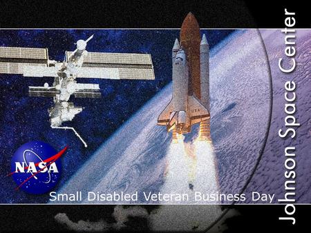 1 Johnson Space Center Small Disabled Veteran Business Day.