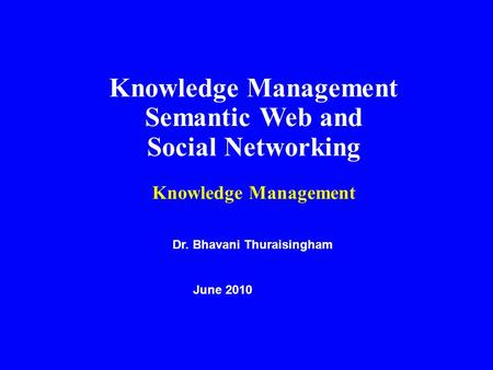 Knowledge Management Semantic Web and Social Networking