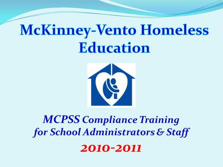 MCPSS Compliance Training for School Administrators & Staff 2010-2011.