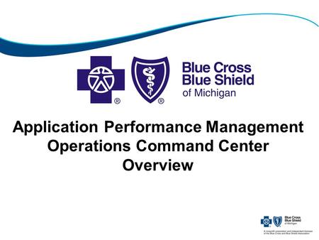 Application Performance Management Operations Command Center Overview.