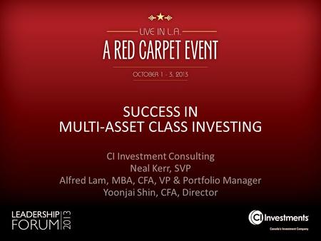 SUCCESS IN MULTI-ASSET CLASS INVESTING