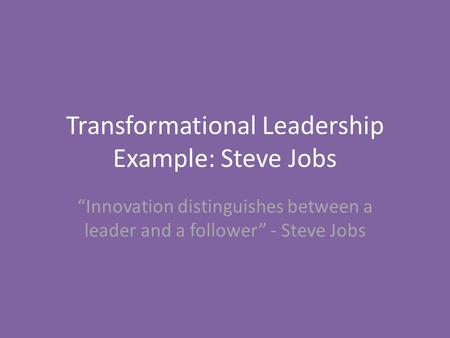 Transformational Leadership Example: Steve Jobs