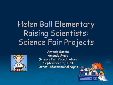 Helen Ball Elementary Raising Scientists: Science Fair Projects