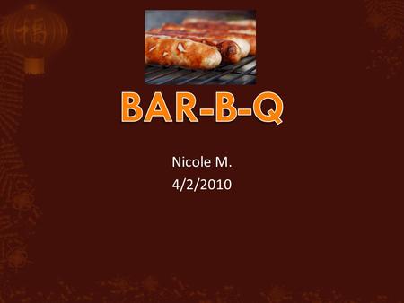 Nicole M. 4/2/2010. To raise much needed funds for East Hills Cerebral Palsy Center Explanation of how funds will be raised through a Bar-B- Q Competition.