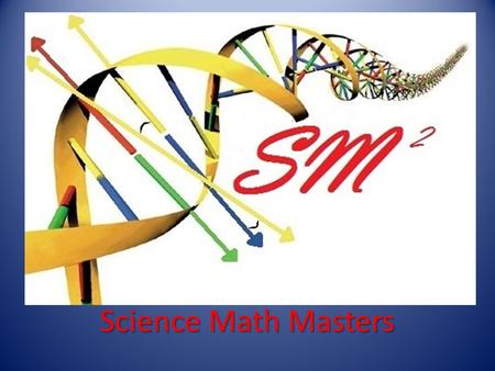 Science Math Masters. Colleen Beaudoin Tina Cloke Model Lesson.