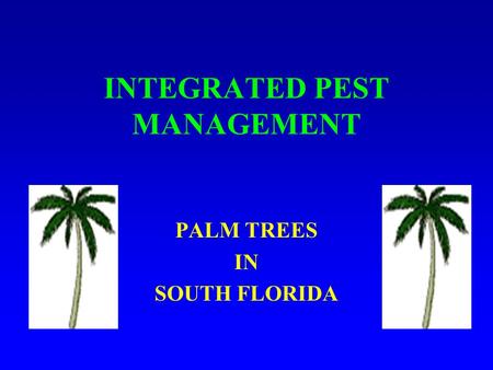 INTEGRATED PEST MANAGEMENT